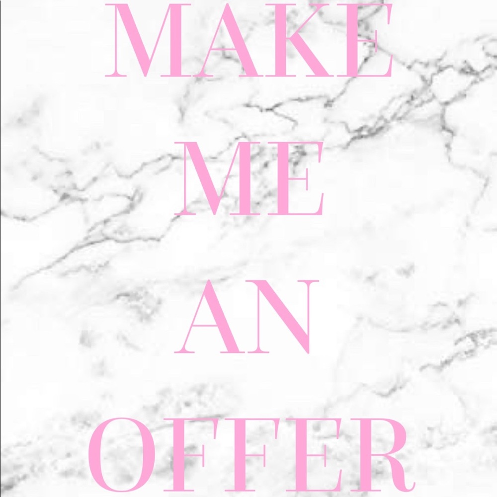 Make me reasonable offers!! 💕